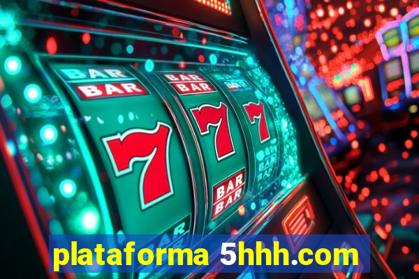 plataforma 5hhh.com